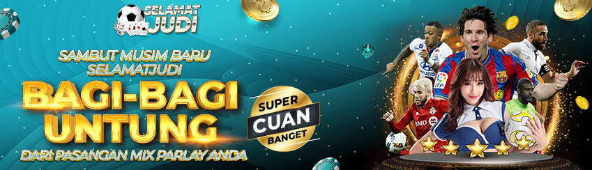 EVENT MIX PARLAY SUPER CUAN BANGET